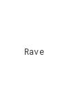 Rave