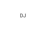 DJ